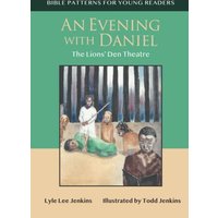 An Evening with Daniel: The Lion's Den Theatre (Bible Patterns for Young Readers) - An Evening with Daniel: The Lion's Den Theatre (Bible Patterns for Young Readers) - jetzt bei oelder-buchhandlung.de kaufen