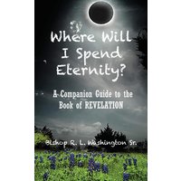Where Will I Spend Eternity? - Where Will I Spend Eternity? - jetzt bei oelder-buchhandlung.de kaufen