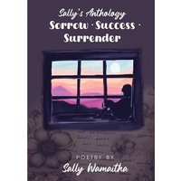 Sorrow Success Surrender: Sally's Anthology - Sorrow Success Surrender: Sally's Anthology - jetzt bei oelder-buchhandlung.de kaufen