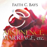 Abstinence, Marriage, etc. - Abstinence, Marriage, etc. - jetzt bei oelder-buchhandlung.de kaufen