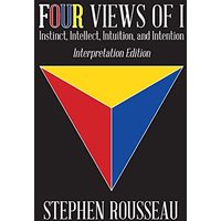 Four Views Of I: Instinct, Intellect, Intuition, Intention/Interpretation Edition - Four Views Of I: Instinct, Intellect, Intuition, Intention/Interpretation Edition - jetzt bei oelder-buchhandlung.de kaufen