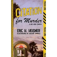 Citation for Murder: A Neo Noir-Comedy - Citation for Murder: A Neo Noir-Comedy - jetzt bei oelder-buchhandlung.de kaufen