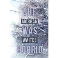 She Was Horrid - She Was Horrid - jetzt bei oelder-buchhandlung.de kaufen