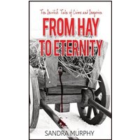From Hay to Eternity: Ten Devilish Tales of Crime and Deception - From Hay to Eternity: Ten Devilish Tales of Crime and Deception - jetzt bei oelder-buchhandlung.de kaufen