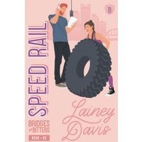 Speed Rail: A Single Dad Romance (Bridges and Bitters, Band 3) - Speed Rail: A Single Dad Romance (Bridges and Bitters, Band 3) - jetzt bei oelder-buchhandlung.de kaufen