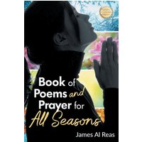 Book of Poems and Prayer for All Seasons - Book of Poems and Prayer for All Seasons - jetzt bei oelder-buchhandlung.de kaufen