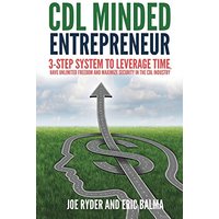 CDL Minded Entrepreneur: 3-Step System to Leverage Time, Have Unlimited Freedom and Maximize Security in the CDL Industry - CDL Minded Entrepreneur: 3-Step System to Leverage Time, Have Unlimited Freedom and Maximize Security in the CDL Industry - jetzt bei oelder-buchhandlung.de kaufen