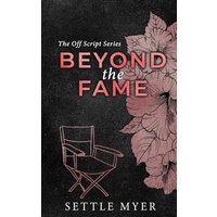 Beyond the Fame Discreet Version: A Hate to Lovers Romance (The Off Script Series) - Beyond the Fame Discreet Version: A Hate to Lovers Romance (The Off Script Series) - jetzt bei oelder-buchhandlung.de kaufen