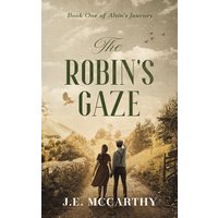 The Robin's Gaze - The Robin's Gaze - jetzt bei oelder-buchhandlung.de kaufen