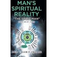 Man's Spiritual Reality: The Spirit Man - Man's Spiritual Reality: The Spirit Man - jetzt bei oelder-buchhandlung.de kaufen