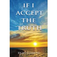 If I Accept the Truth - If I Accept the Truth - jetzt bei oelder-buchhandlung.de kaufen