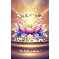 Finding My Voice - A Spiritual Journey - Finding My Voice - A Spiritual Journey - jetzt bei oelder-buchhandlung.de kaufen