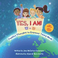YES, I AM! a to Z: Positive Thoughts to Empower Young Minds - YES, I AM! a to Z: Positive Thoughts to Empower Young Minds - jetzt bei oelder-buchhandlung.de kaufen