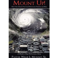 Mount Up!: How One Church Survived Hurricanes Katrina and Rita - Mount Up!: How One Church Survived Hurricanes Katrina and Rita - jetzt bei oelder-buchhandlung.de kaufen