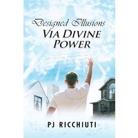 Designed Illusions Via Divine Power: Autobiographical Memoirs - Designed Illusions Via Divine Power: Autobiographical Memoirs - jetzt bei oelder-buchhandlung.de kaufen