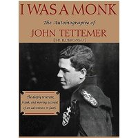 I Was a Monk: The Autobiography of John Tettemer - I Was a Monk: The Autobiography of John Tettemer - jetzt bei oelder-buchhandlung.de kaufen