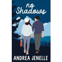 No Shadows: Willow Creek Book 4 (Willow Creek: A Small Town Romance Series) - No Shadows: Willow Creek Book 4 (Willow Creek: A Small Town Romance Series) - jetzt bei oelder-buchhandlung.de kaufen