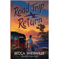 Road Trip Return (Road Trip Rescue, Band 2) - Road Trip Return (Road Trip Rescue, Band 2) - jetzt bei oelder-buchhandlung.de kaufen