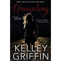 Unraveling, Book Two of the Kirin Lane Series - Unraveling, Book Two of the Kirin Lane Series - jetzt bei oelder-buchhandlung.de kaufen
