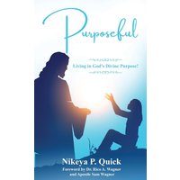 Purposeful: Living in God’s Divine Purpose! - Purposeful: Living in God’s Divine Purpose! - jetzt bei oelder-buchhandlung.de kaufen