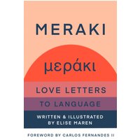 Meraki: Love Letters to Language - Meraki: Love Letters to Language - jetzt bei oelder-buchhandlung.de kaufen