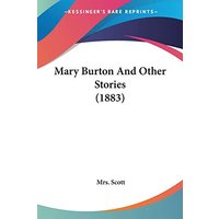 Mary Burton And Other Stories (1883)