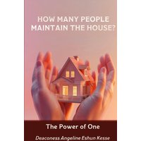 How Many People Maintain the House?: The Power of One - How Many People Maintain the House?: The Power of One - jetzt bei oelder-buchhandlung.de kaufen