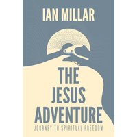 The Jesus Adventure: Journey to Spiritual Freedom - The Jesus Adventure: Journey to Spiritual Freedom - jetzt bei oelder-buchhandlung.de kaufen