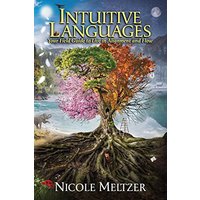 Intuitive Languages: Your Field Guide to Live in Alignment and Flow - Intuitive Languages: Your Field Guide to Live in Alignment and Flow - jetzt bei oelder-buchhandlung.de kaufen