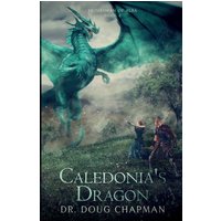 Caledonia's Dragon (Huntsman of Alba, Band 2) - Caledonia's Dragon (Huntsman of Alba, Band 2) - jetzt bei oelder-buchhandlung.de kaufen