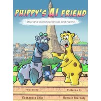 Phippy's AI Friend: Story and Workshop for Kids and Parents - Phippy's AI Friend: Story and Workshop for Kids and Parents - jetzt bei oelder-buchhandlung.de kaufen