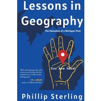 Lessons in Geography: The Education of a Michigan Poet - Lessons in Geography: The Education of a Michigan Poet - jetzt bei oelder-buchhandlung.de kaufen
