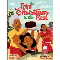 Trini Christmas is the Best: Experience the Holiday Magic and Traditions of Trinidad and Tobago - Trini Christmas is the Best: Experience the Holiday Magic and Traditions of Trinidad and Tobago - jetzt bei oelder-buchhandlung.de kaufen
