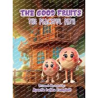 The Good Fruits: The Peaceful Path - The Good Fruits: The Peaceful Path - jetzt bei oelder-buchhandlung.de kaufen