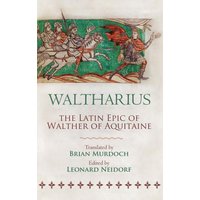 Waltharius: The Latin Epic of Walther of Aquitaine - Waltharius: The Latin Epic of Walther of Aquitaine - jetzt bei oelder-buchhandlung.de kaufen