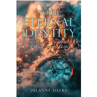 Your Eternal Identity: Practicing the Principles of a Spirit-Supplied Life - Your Eternal Identity: Practicing the Principles of a Spirit-Supplied Life - jetzt bei oelder-buchhandlung.de kaufen
