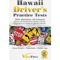 Hawaii Driver's Practice Tests: 700+ Questions, All-Inclusive Driver's Ed Handbook to Quickly achieve your Driver's License or Learner's Permit (Cheat Sheets + Digital Flashcards + Mobile App) - Hawaii Driver's Practice Tests: 700+ Questions, All-Inclusive Driver's Ed Handbook to Quickly achieve your Driver's License or Learner's Permit (Cheat Sheets + Digital Flashcards + Mobile App) - jetzt bei oelder-buchhandlung.de kaufen