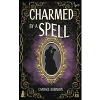 Charmed by a Spell - Charmed by a Spell - jetzt bei oelder-buchhandlung.de kaufen