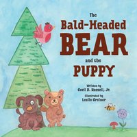 The Bald-Headed Bear and the Puppy - The Bald-Headed Bear and the Puppy - jetzt bei oelder-buchhandlung.de kaufen