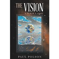 The Vision: A Painter's Legacy - The Vision: A Painter's Legacy - jetzt bei oelder-buchhandlung.de kaufen