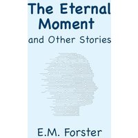 The Eternal Moment and Other Stories - The Eternal Moment and Other Stories - jetzt bei oelder-buchhandlung.de kaufen