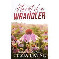 Heart of a Wrangler: Small-Town Second-Chance Romance (Cowboys of the Flint Hills) - Heart of a Wrangler: Small-Town Second-Chance Romance (Cowboys of the Flint Hills) - jetzt bei oelder-buchhandlung.de kaufen