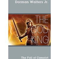 The God King: The Fall of Camelot - The God King: The Fall of Camelot - jetzt bei oelder-buchhandlung.de kaufen