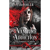 Vampire Addiction (Vampires of Athens, Band 1) - Vampire Addiction (Vampires of Athens, Band 1) - jetzt bei oelder-buchhandlung.de kaufen