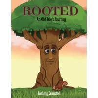Rooted: An Old Tree's Journey - Rooted: An Old Tree's Journey - jetzt bei oelder-buchhandlung.de kaufen