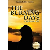 The Burning Days: A dystopian tale - The Burning Days: A dystopian tale - jetzt bei oelder-buchhandlung.de kaufen