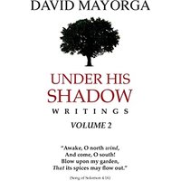 Under His Shadow Writings Volume 2 - Under His Shadow Writings Volume 2 - jetzt bei oelder-buchhandlung.de kaufen