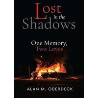 Lost in the Shadows: One Memory, Two Loves - Lost in the Shadows: One Memory, Two Loves - jetzt bei oelder-buchhandlung.de kaufen