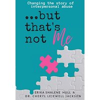 ...but that's not me.: Changing the Story of Interpersonal Abuse - ...but that's not me.: Changing the Story of Interpersonal Abuse - jetzt bei oelder-buchhandlung.de kaufen