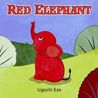 Red Elephant: A Delightful Children's Story About Acceptance and Friendship.A Fun Story Book For Kids: kids animal stories | Fun Stories For Kids - Red Elephant: A Delightful Children's Story About Acceptance and Friendship.A Fun Story Book For Kids: kids animal stories | Fun Stories For Kids - jetzt bei oelder-buchhandlung.de kaufen